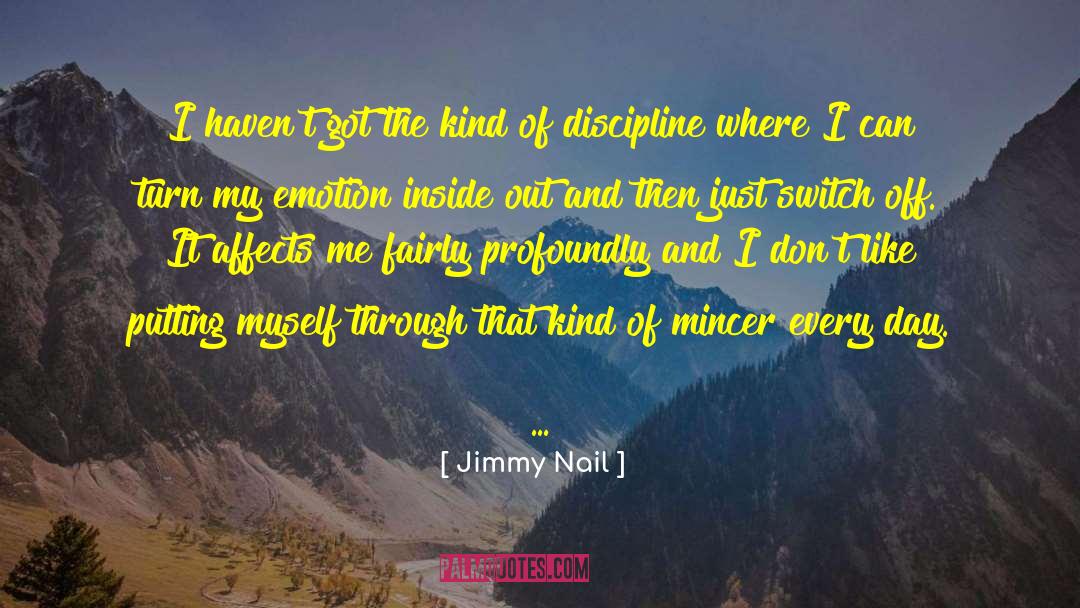 Nail quotes by Jimmy Nail
