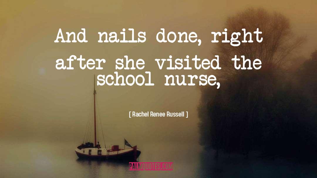 Nails Done quotes by Rachel Renee Russell