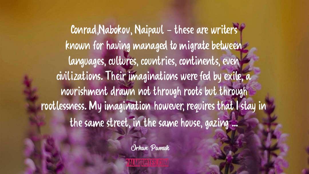 Naipaul quotes by Orhan Pamuk