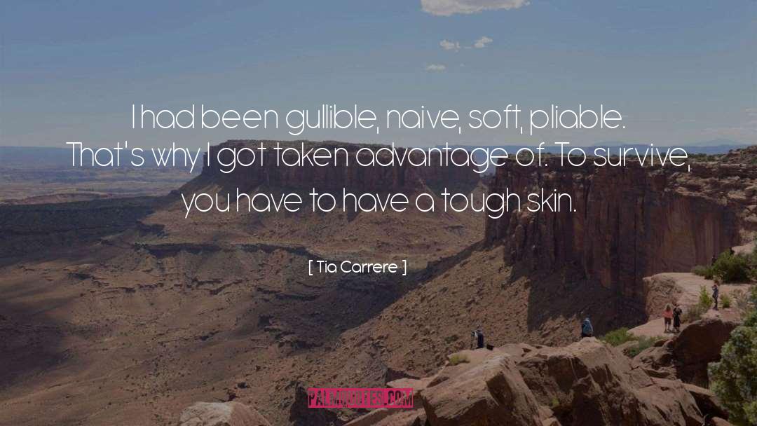 Naive quotes by Tia Carrere