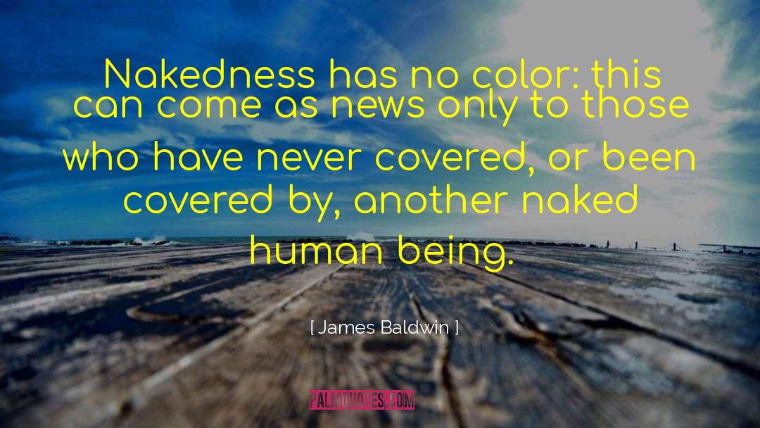 Nakedness quotes by James Baldwin
