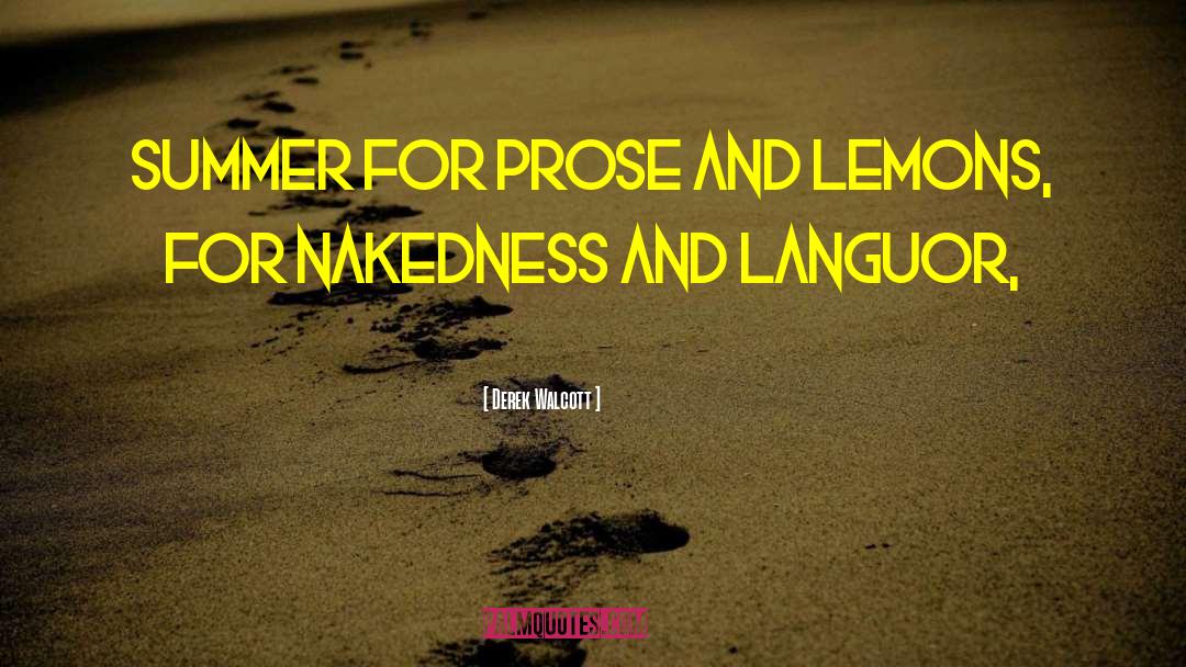 Nakedness quotes by Derek Walcott