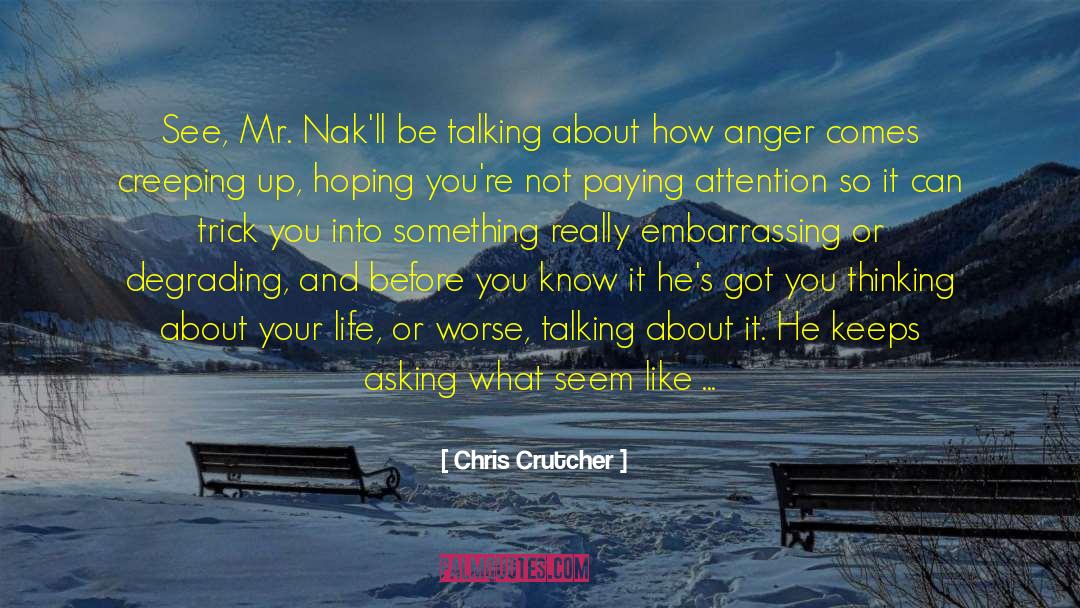 Nakll quotes by Chris Crutcher