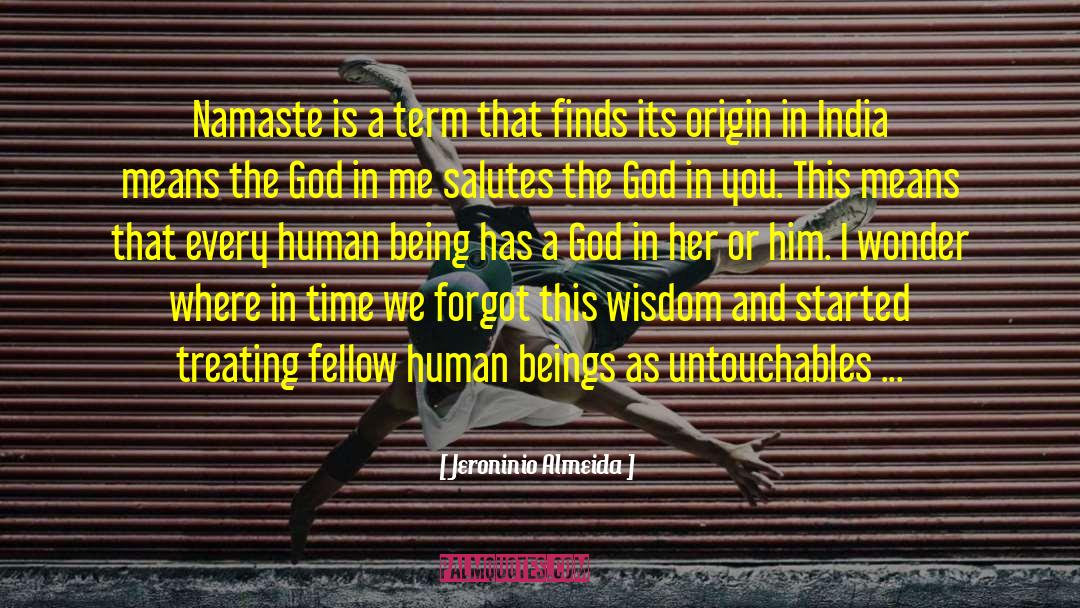 Namaste quotes by Jeroninio Almeida