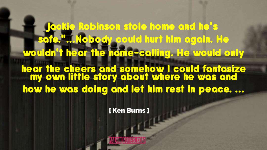 Name Calling quotes by Ken Burns
