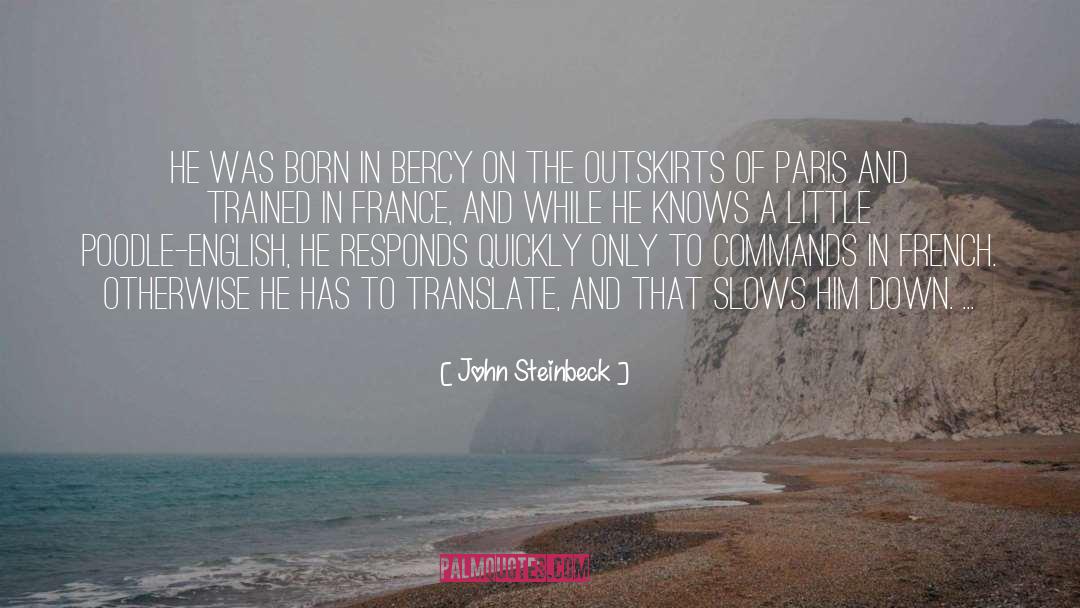 Name Dropping Translate To French quotes by John Steinbeck