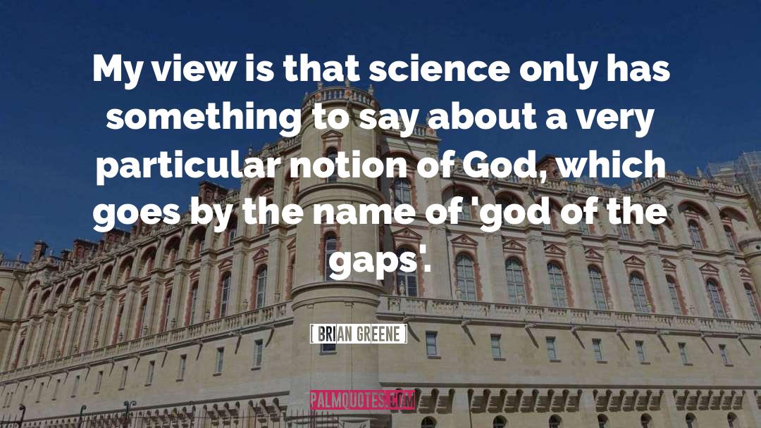 Name Of God quotes by Brian Greene