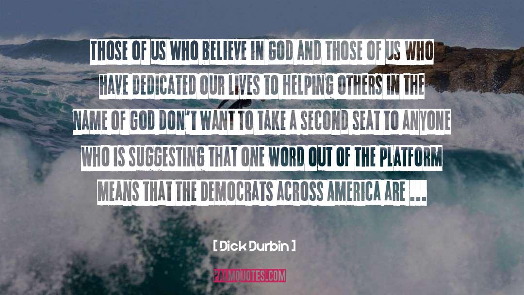 Name Of God quotes by Dick Durbin