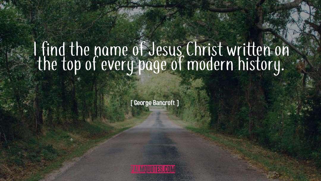 Name Of Jesus quotes by George Bancroft