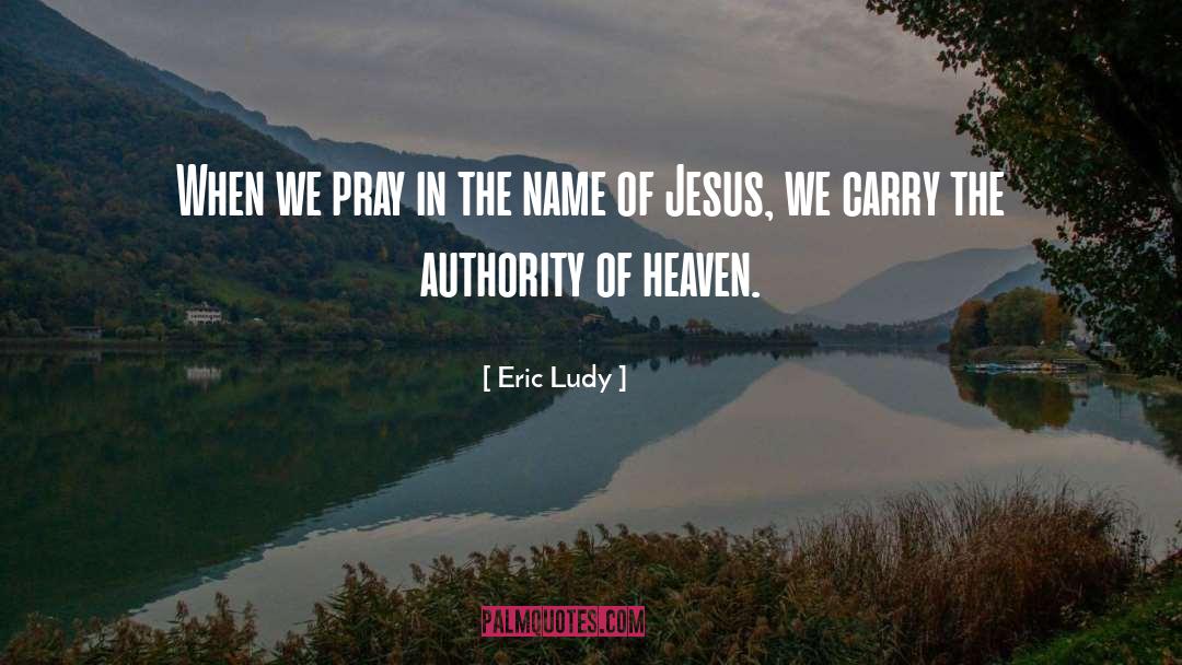 Name Of Jesus quotes by Eric Ludy