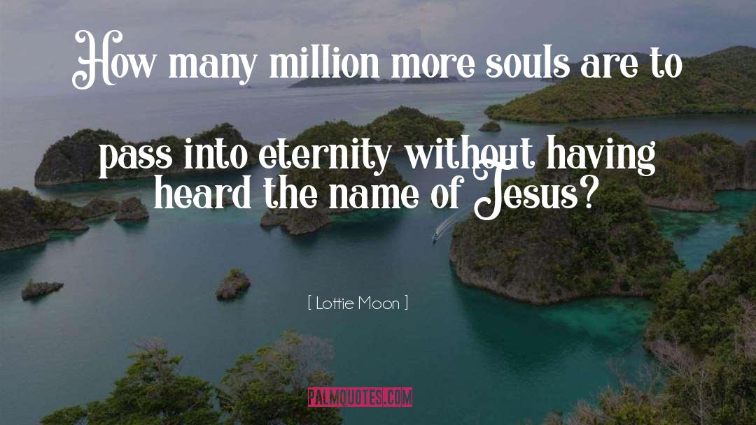 Name Of Jesus quotes by Lottie Moon