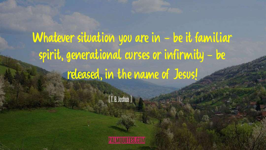 Name Of Jesus quotes by T. B. Joshua
