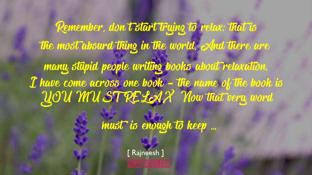 Name Of The Book quotes by Rajneesh
