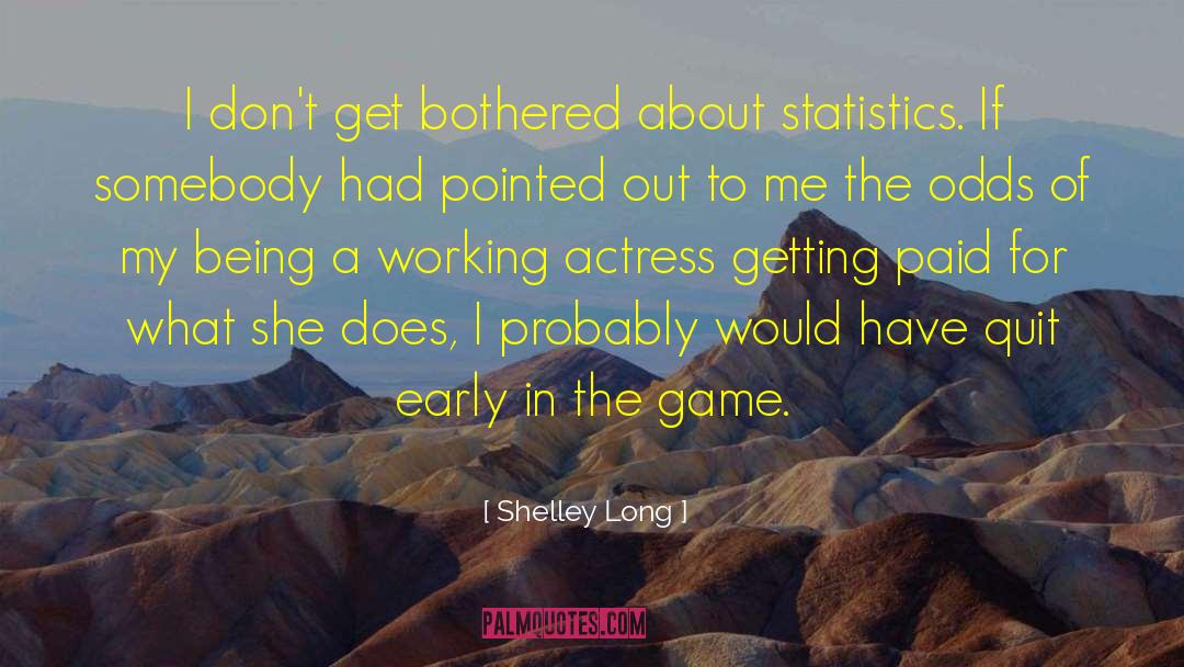 Name Of The Game quotes by Shelley Long