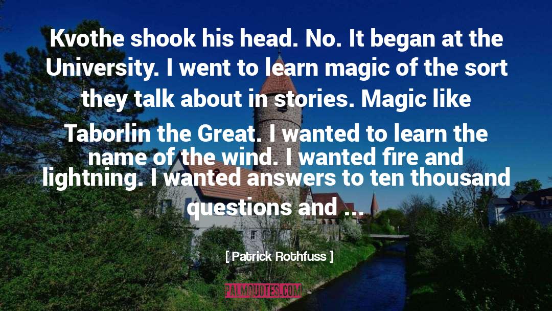 Name Of The Wind quotes by Patrick Rothfuss