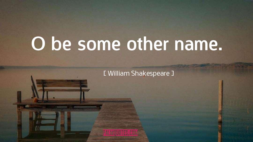 Name quotes by William Shakespeare