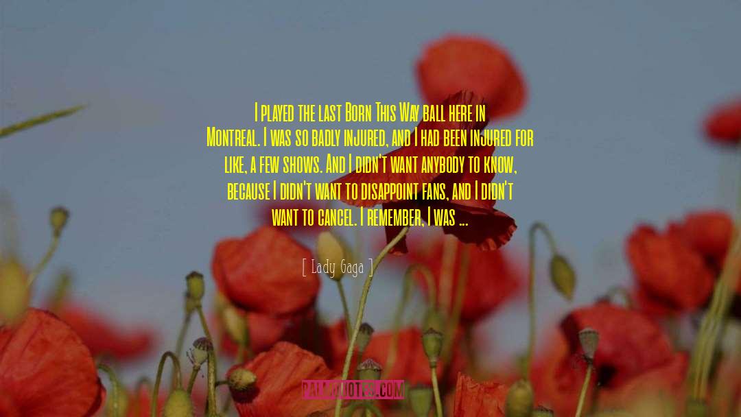 Nameless Flowers quotes by Lady Gaga