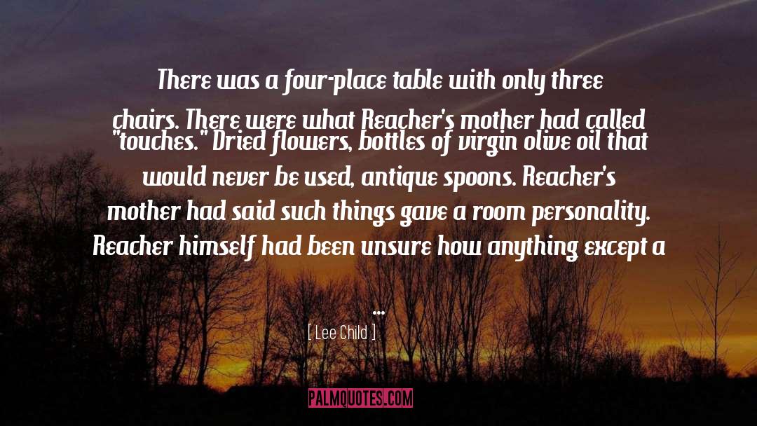 Nameless Flowers quotes by Lee Child