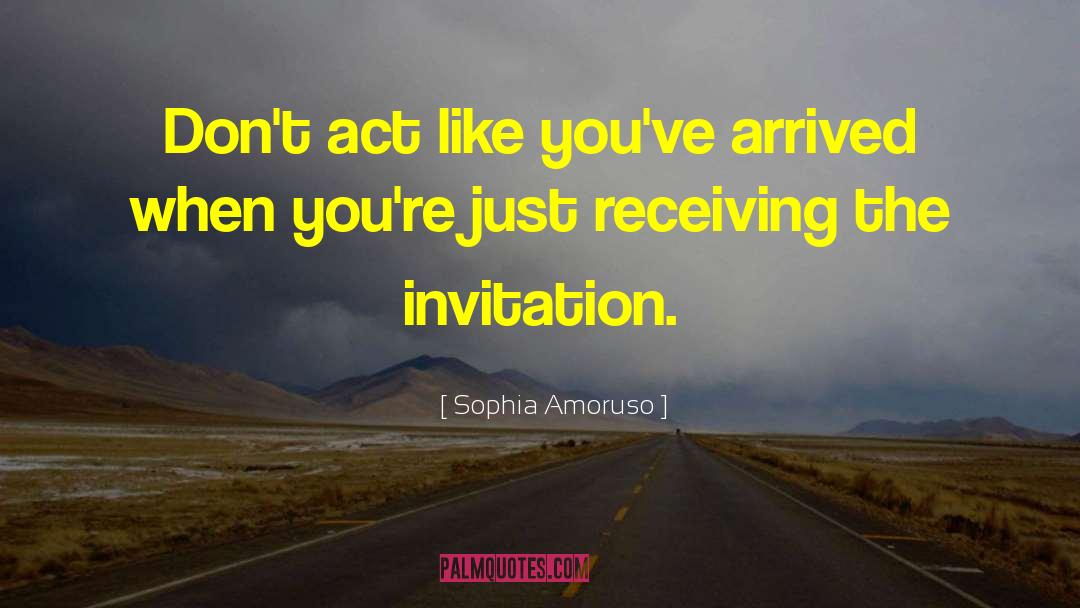 Naming Ceremony Invitation quotes by Sophia Amoruso