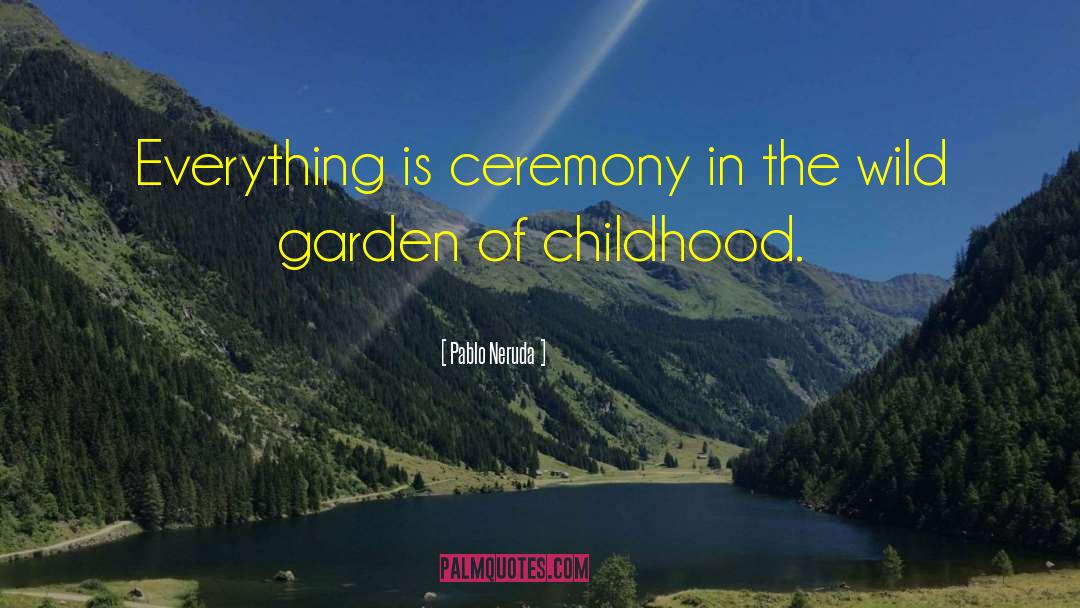 Naming Ceremony Invitation quotes by Pablo Neruda