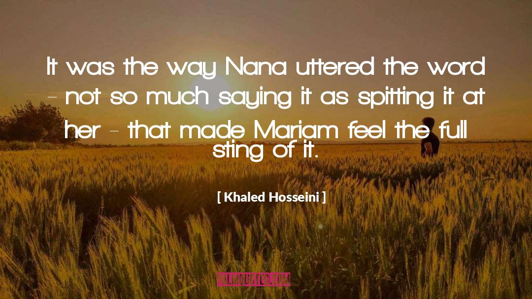 Nana quotes by Khaled Hosseini