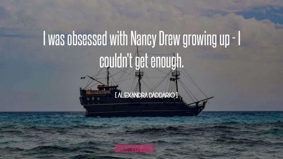 Nancy Drew quotes by Alexandra Daddario