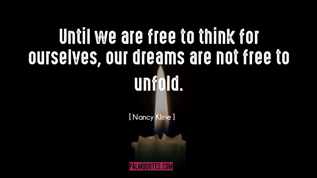 Nancy quotes by Nancy Kline