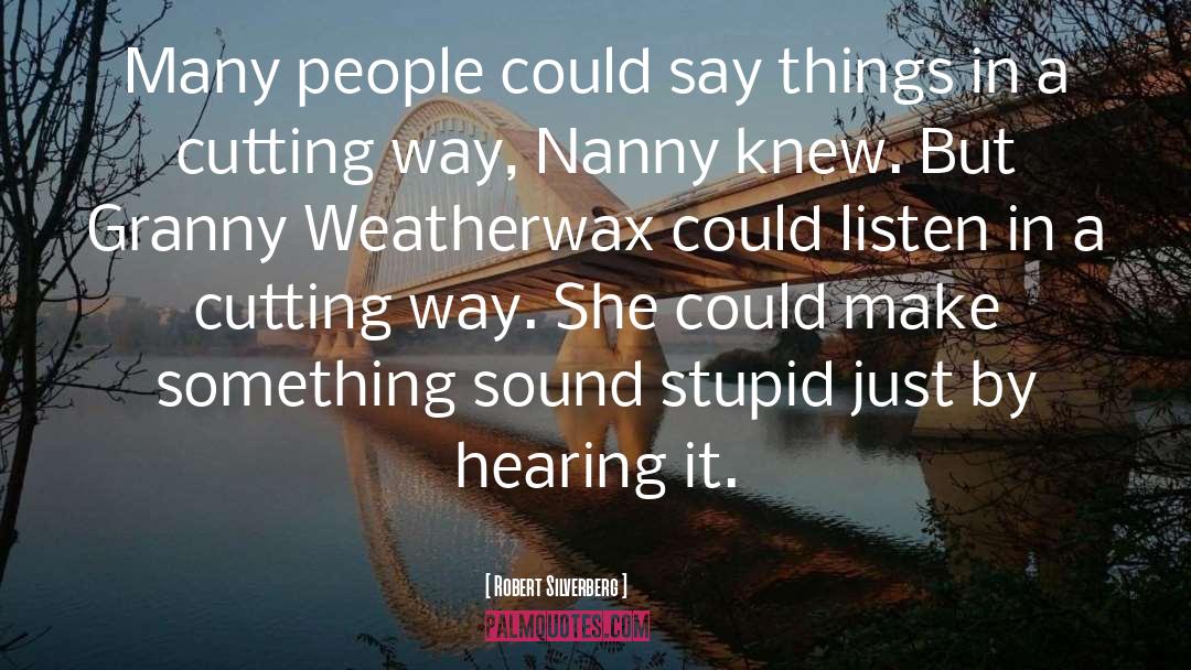 Nanny quotes by Robert Silverberg