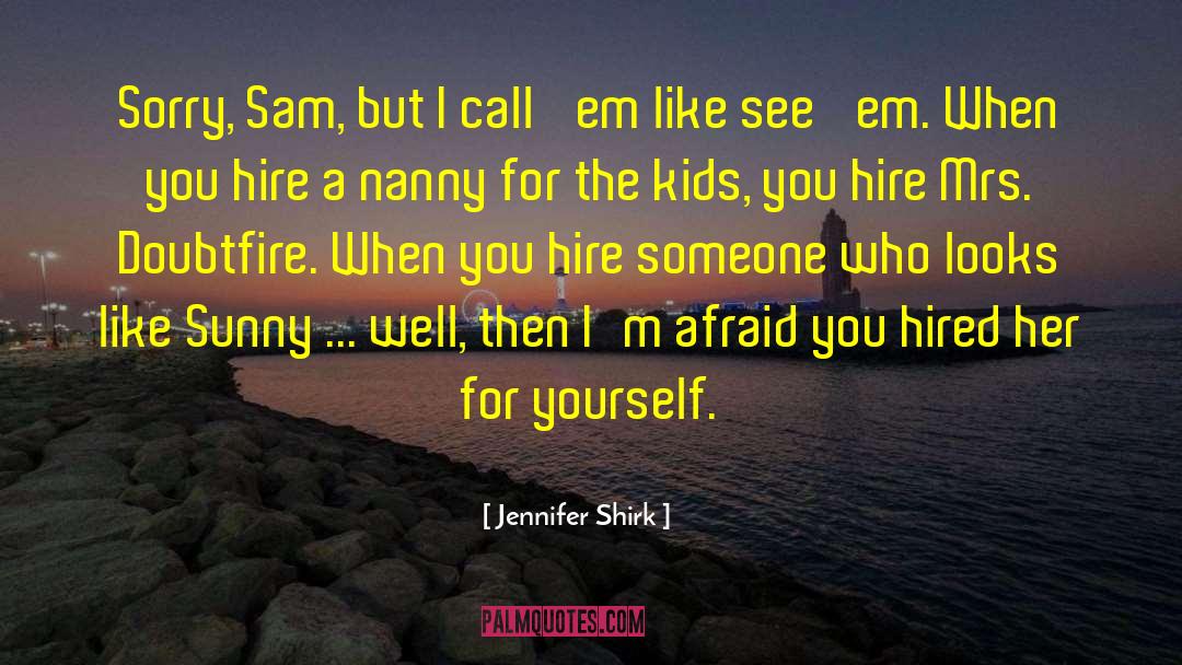 Nanny quotes by Jennifer Shirk