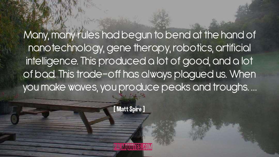 Nanotechnology quotes by Matt Spire