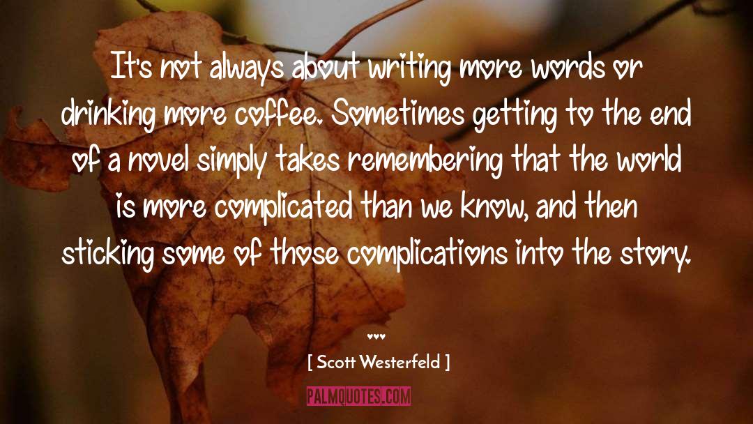 Nanowrimo quotes by Scott Westerfeld