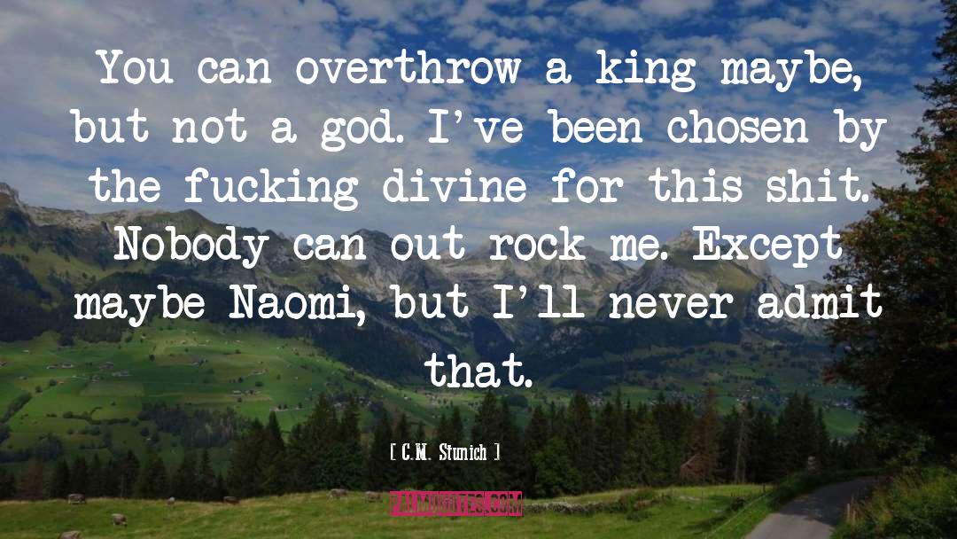 Naomi quotes by C.M. Stunich