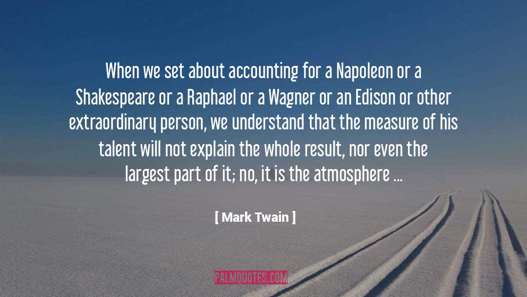 Napoleon Boneparte quotes by Mark Twain