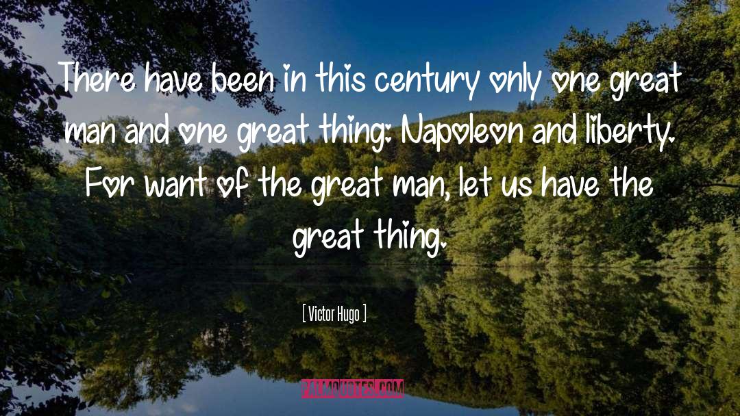 Napoleon quotes by Victor Hugo