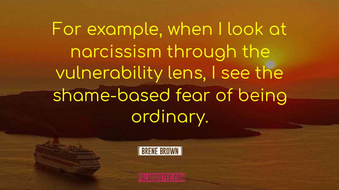 Narcissism quotes by Brene Brown