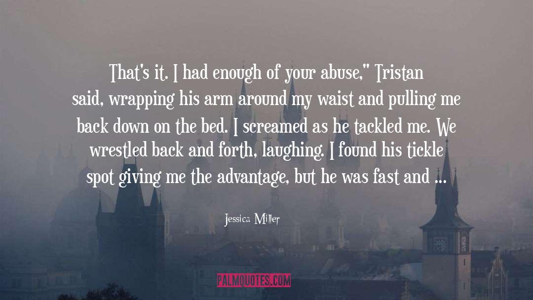 Narcissist Abuse quotes by Jessica Miller