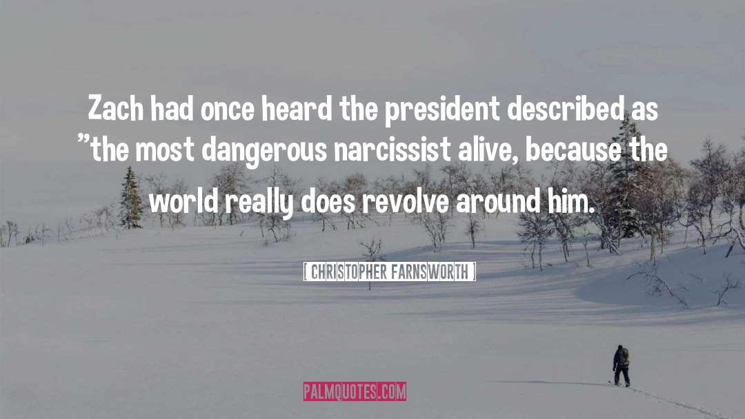 Narcissist quotes by Christopher Farnsworth