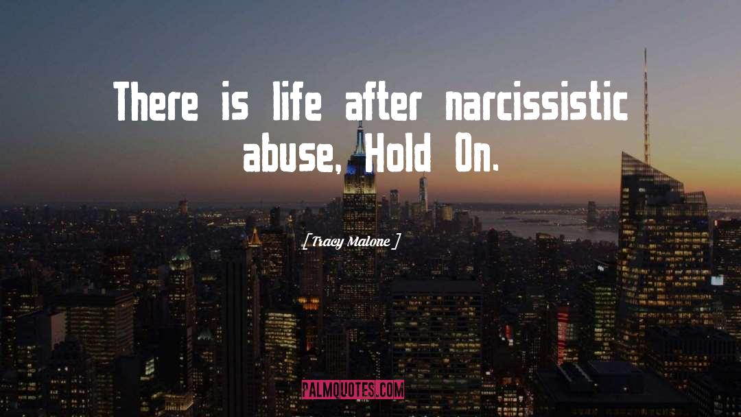 Narcissistic Abuse quotes by Tracy Malone