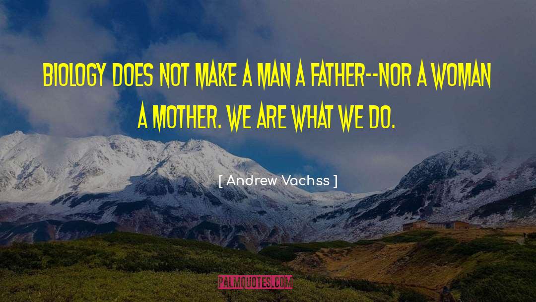 Narcissistic Mother quotes by Andrew Vachss