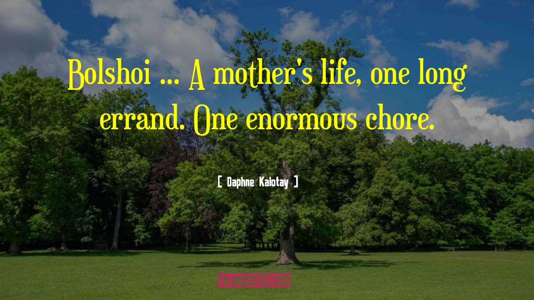 Narcissistic Mothers quotes by Daphne Kalotay