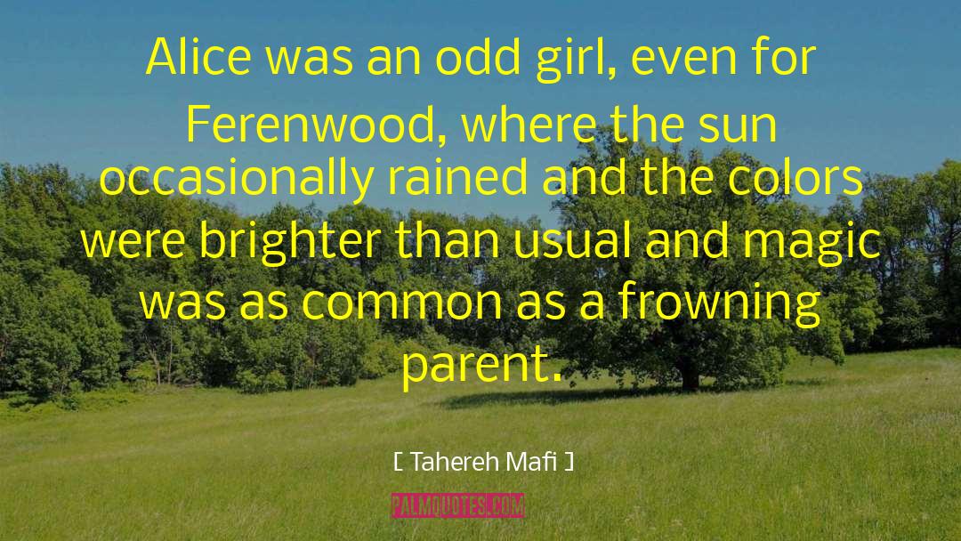 Narcissistic Parent quotes by Tahereh Mafi