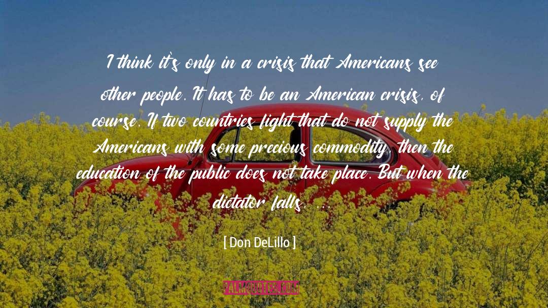 Narcissistic Supply quotes by Don DeLillo