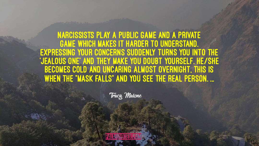 Narcissists Cruel quotes by Tracy Malone