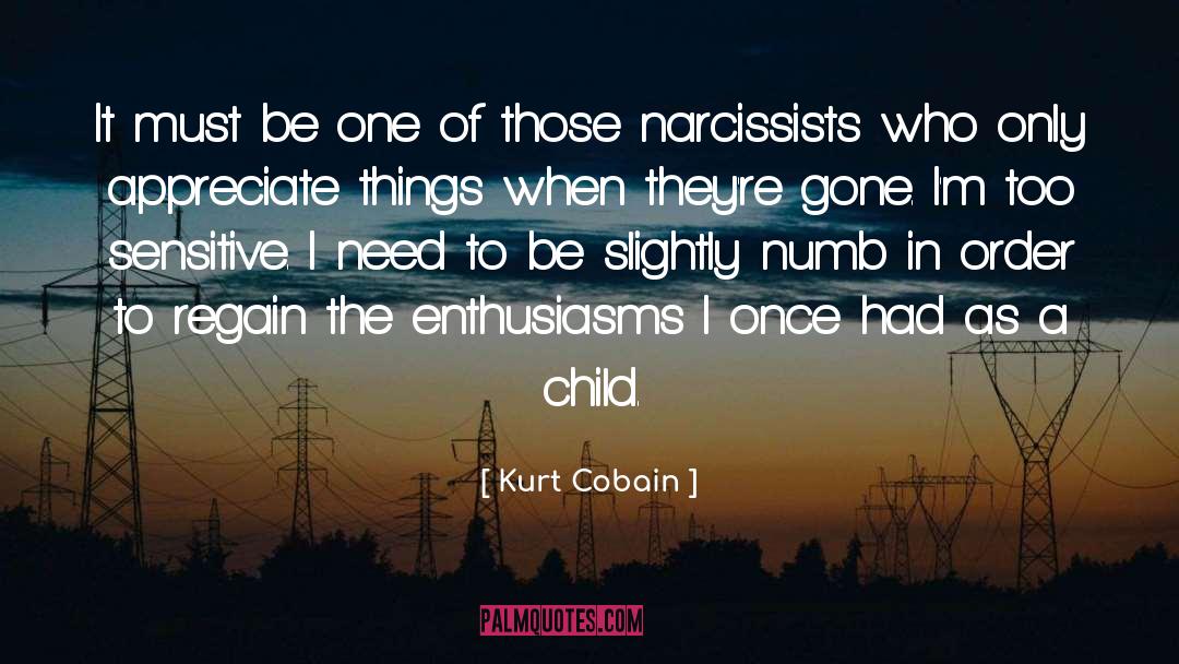 Narcissists quotes by Kurt Cobain