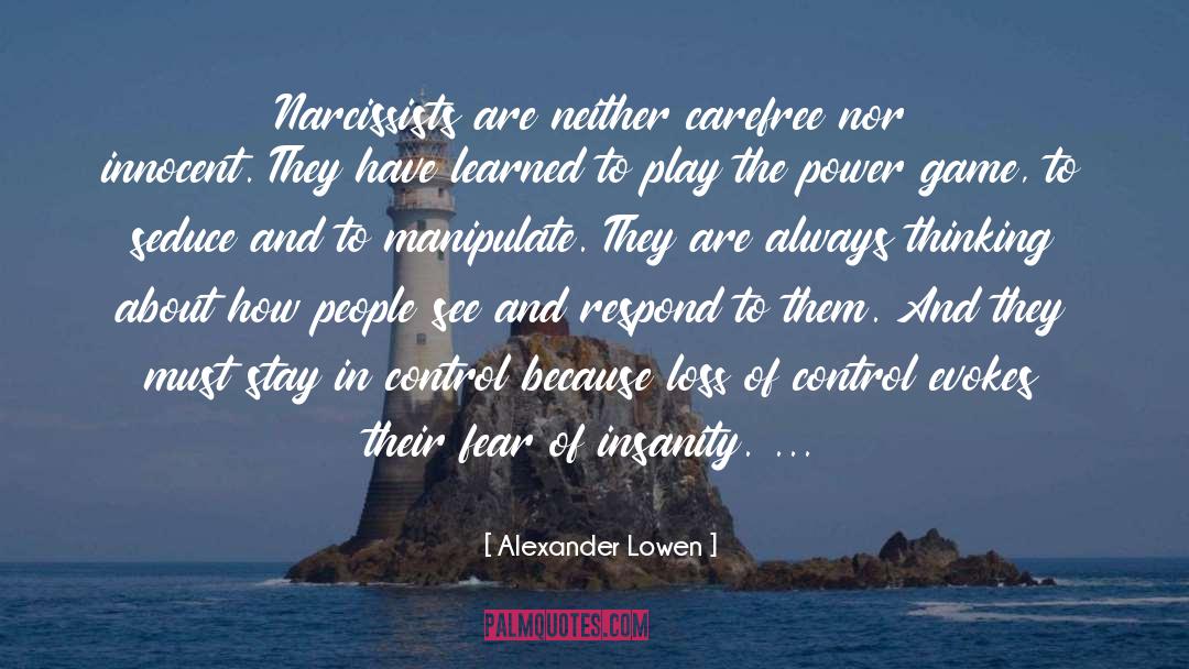 Narcissists quotes by Alexander Lowen