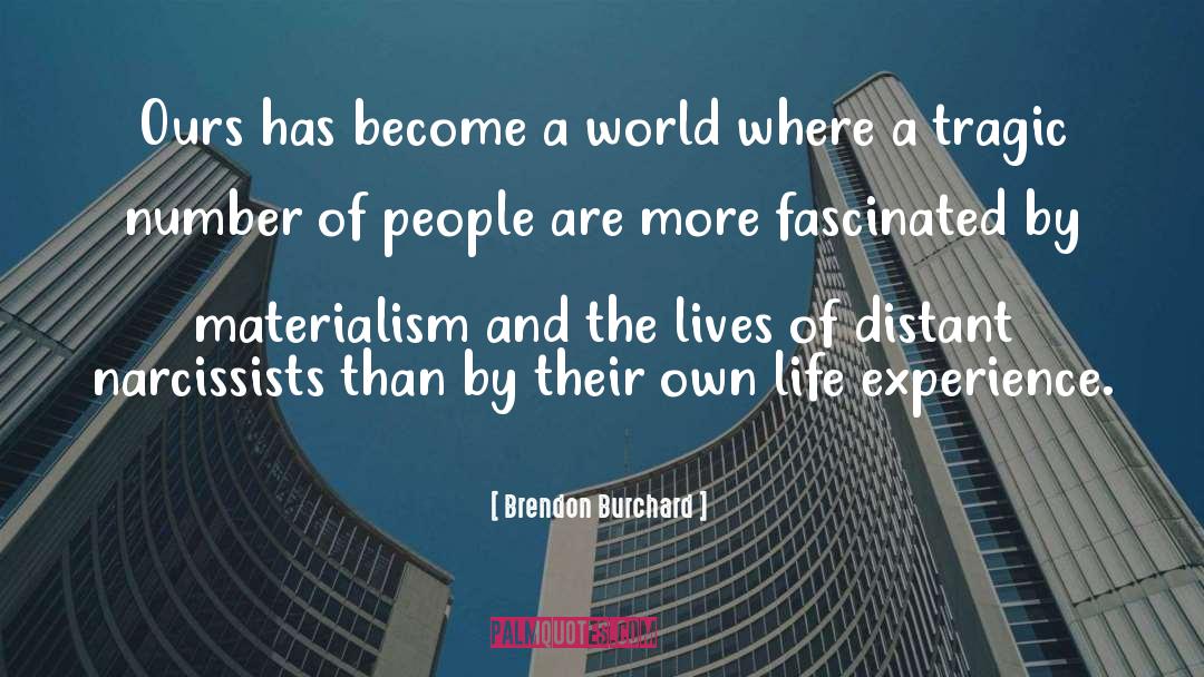 Narcissists quotes by Brendon Burchard