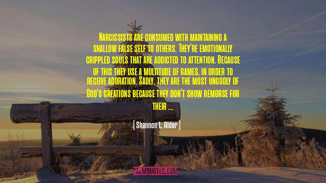 Narcissists quotes by Shannon L. Alder