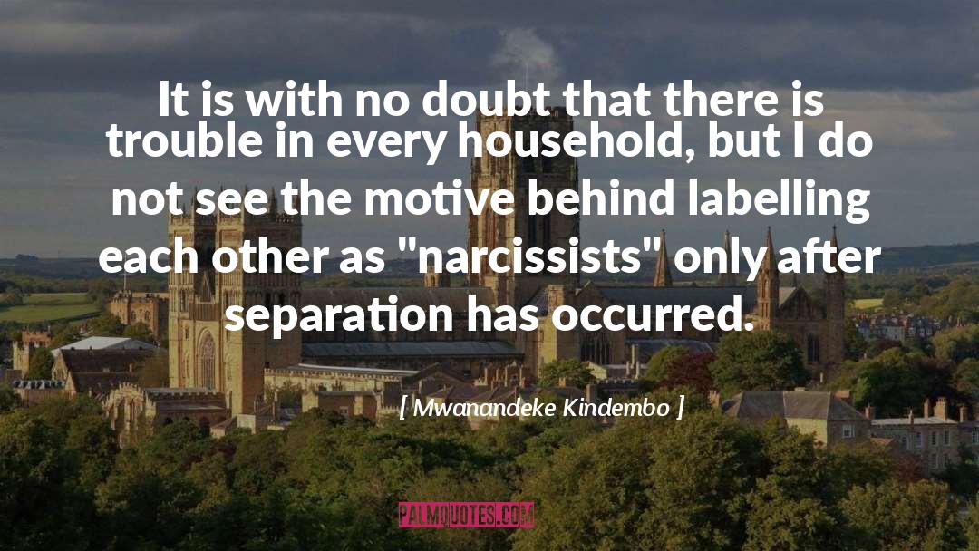 Narcissists quotes by Mwanandeke Kindembo