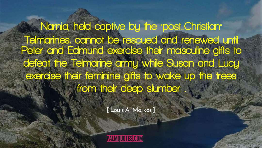 Narnia quotes by Louis A. Markos