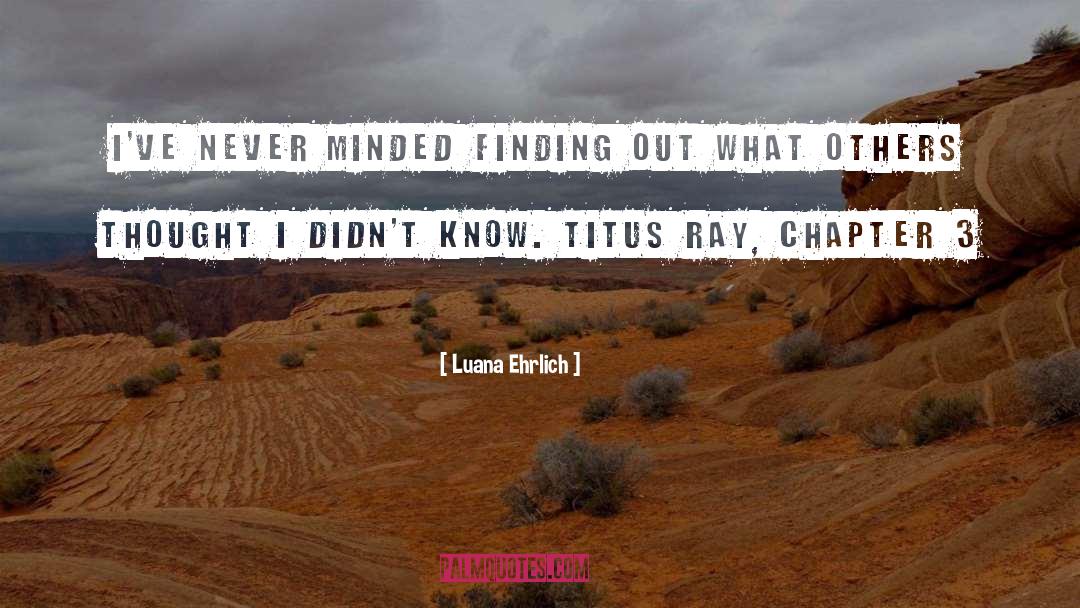 Narow Minded quotes by Luana Ehrlich